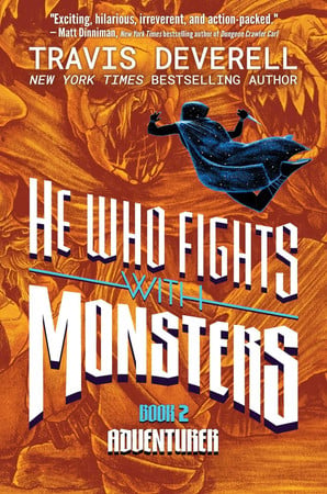 He Who Fights With Monster: Adventurer by Travis Deverell, Shirtaloon