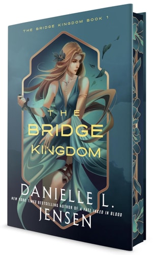 The Bridge Kingdom by Danielle Jensen (Deluxe Edition)