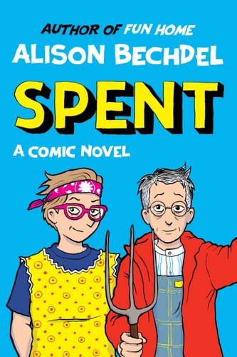 Spent by Alison Bechdel (Signed)
