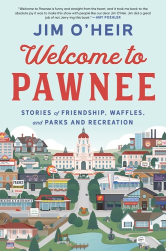 Welcome to Pawnee by Jim O&