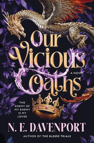 Our Vicious Oaths by N. E. Davenport