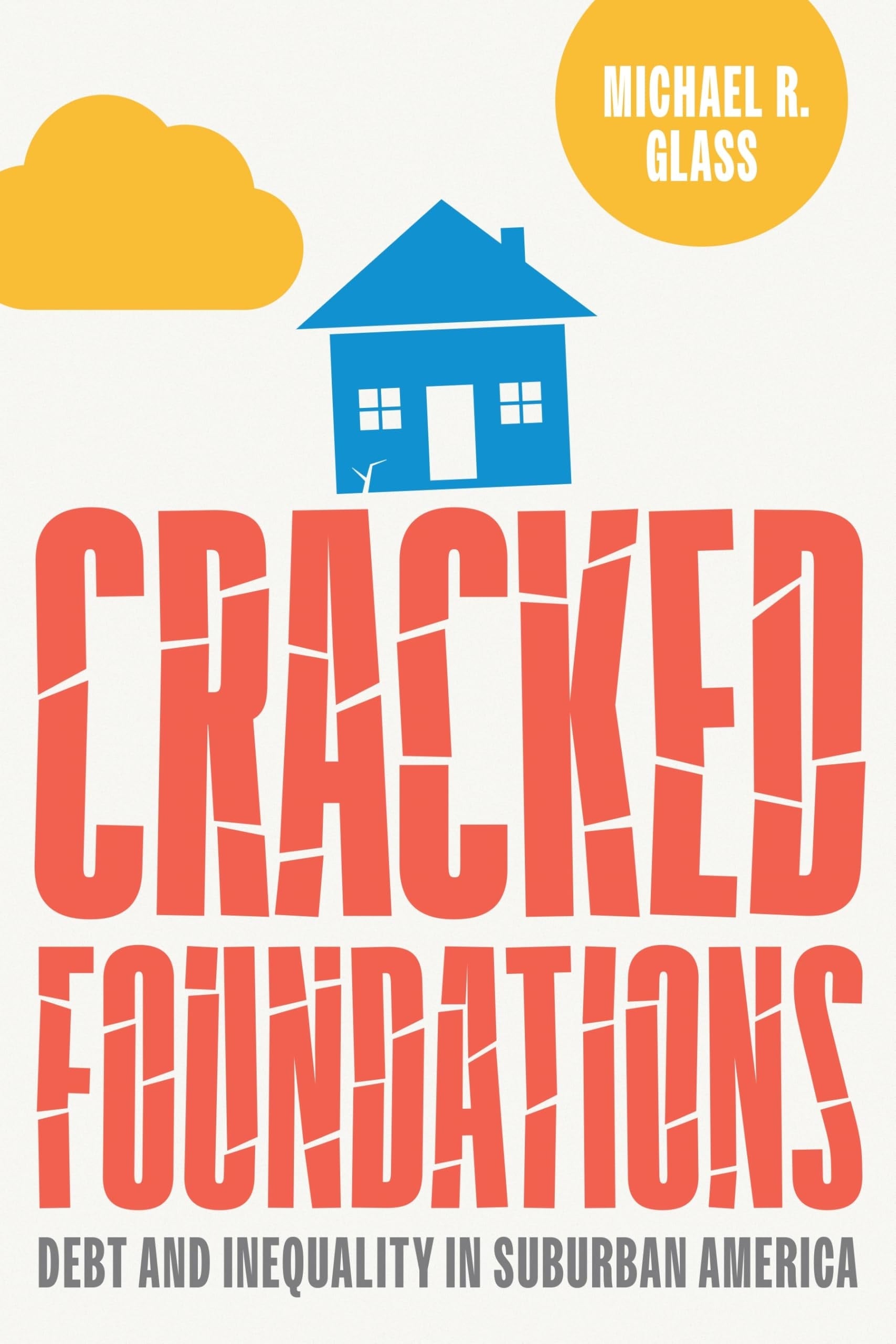 Cracked Foundations by Michael Glass