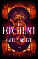 The Fox Hunt by Caitlin Breeze