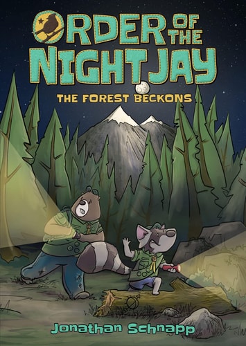 Order of the Night Jay: The Forest Beckons by Jonathan Schnapp