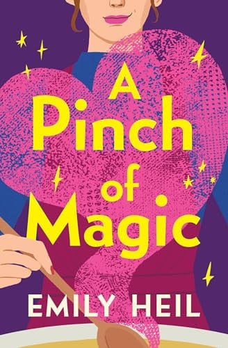 A Pinch of Magic by Emily Heil