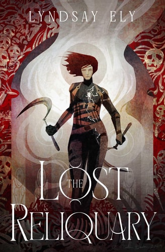 The Lost Reliquary (1) (Divine Thrall) by Lyndsay Ely