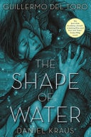The Shape of Water by Guillermo del Toro,Daniel Kraus