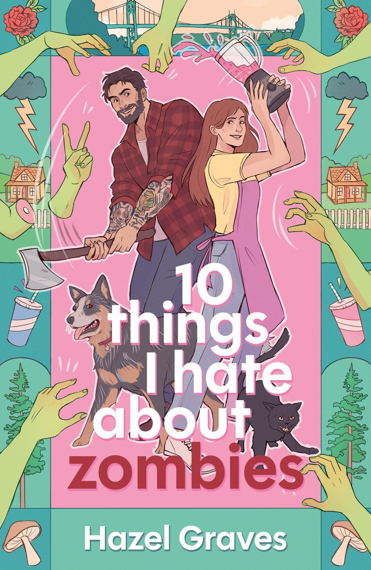 10 Things I Hate about Zombies by Hazel Graves