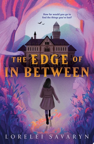 The Edge of In Between by Lorelei Savaryn