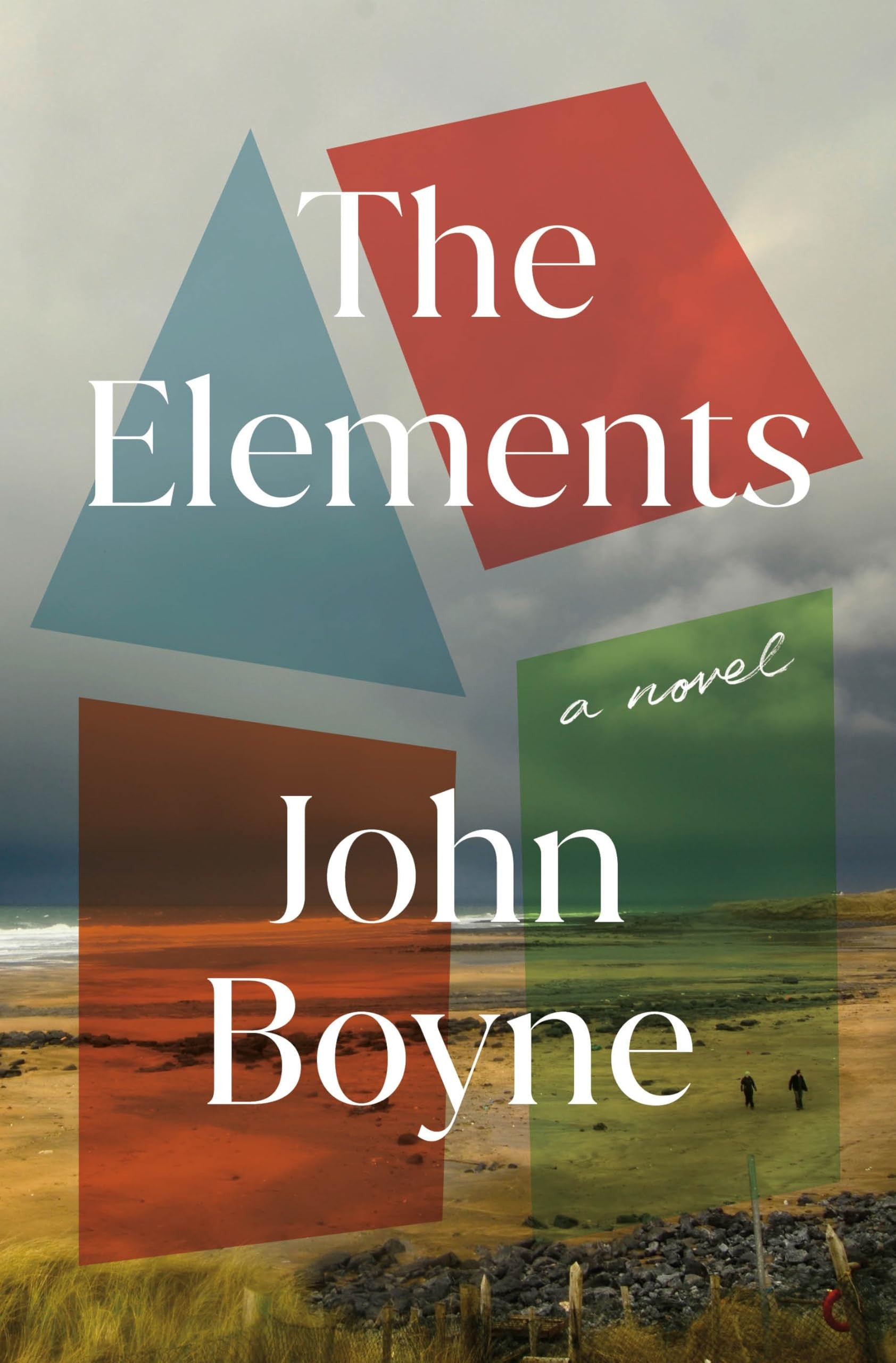 The Elements: A Novel by Boyne, John