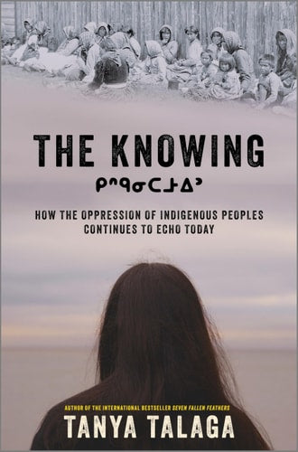 The Knowing: by Tanya Talaga
