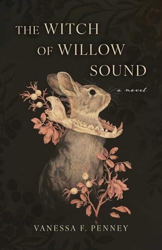 The Witch of Willow Sound by Vanessa F. Penney