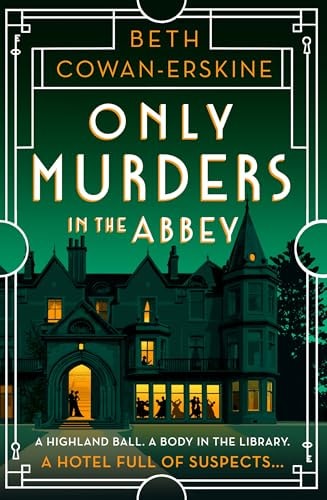 Only Murders in the Abbey by Beth Cowan-Erskine