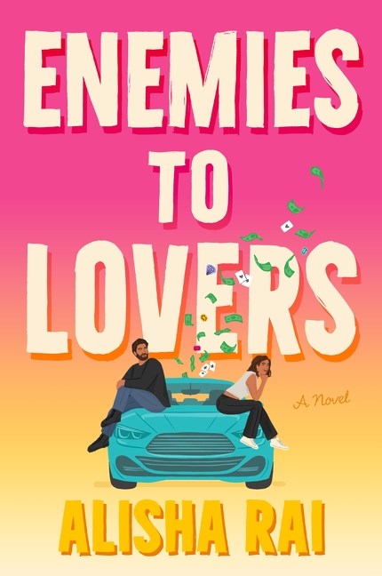 Enemies to Lovers by Alisha Rai