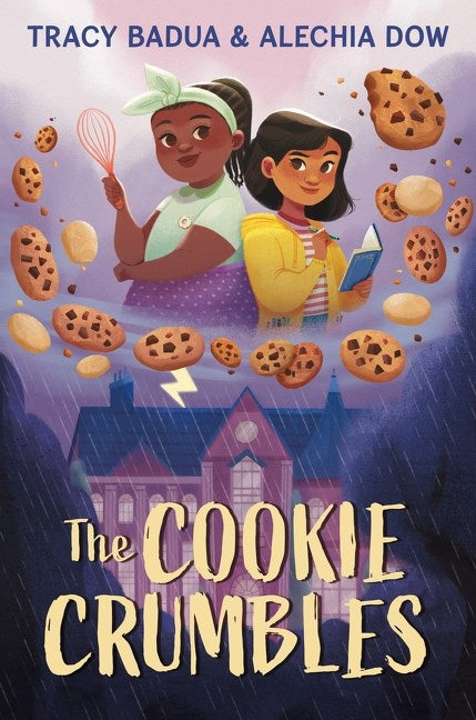 The Cookie Crumbles by Tracy Badua, Alechia Dow