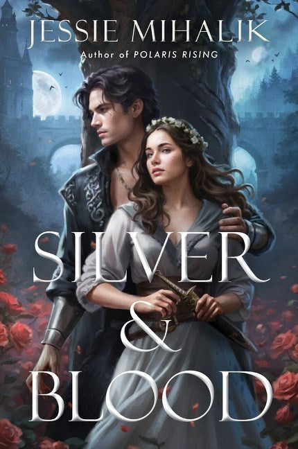 Silver & Blood by Jessie Mihalik