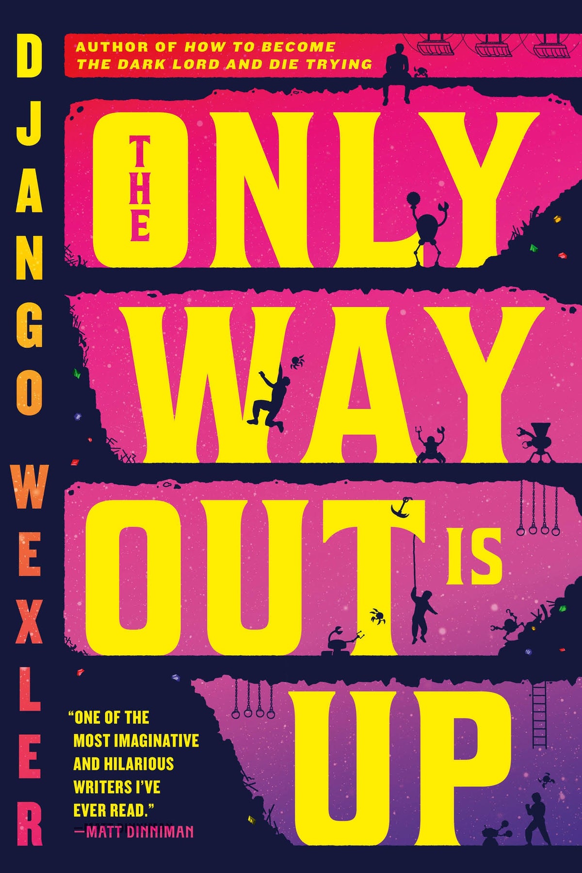 The Only Way Out is Up by Django Wexler