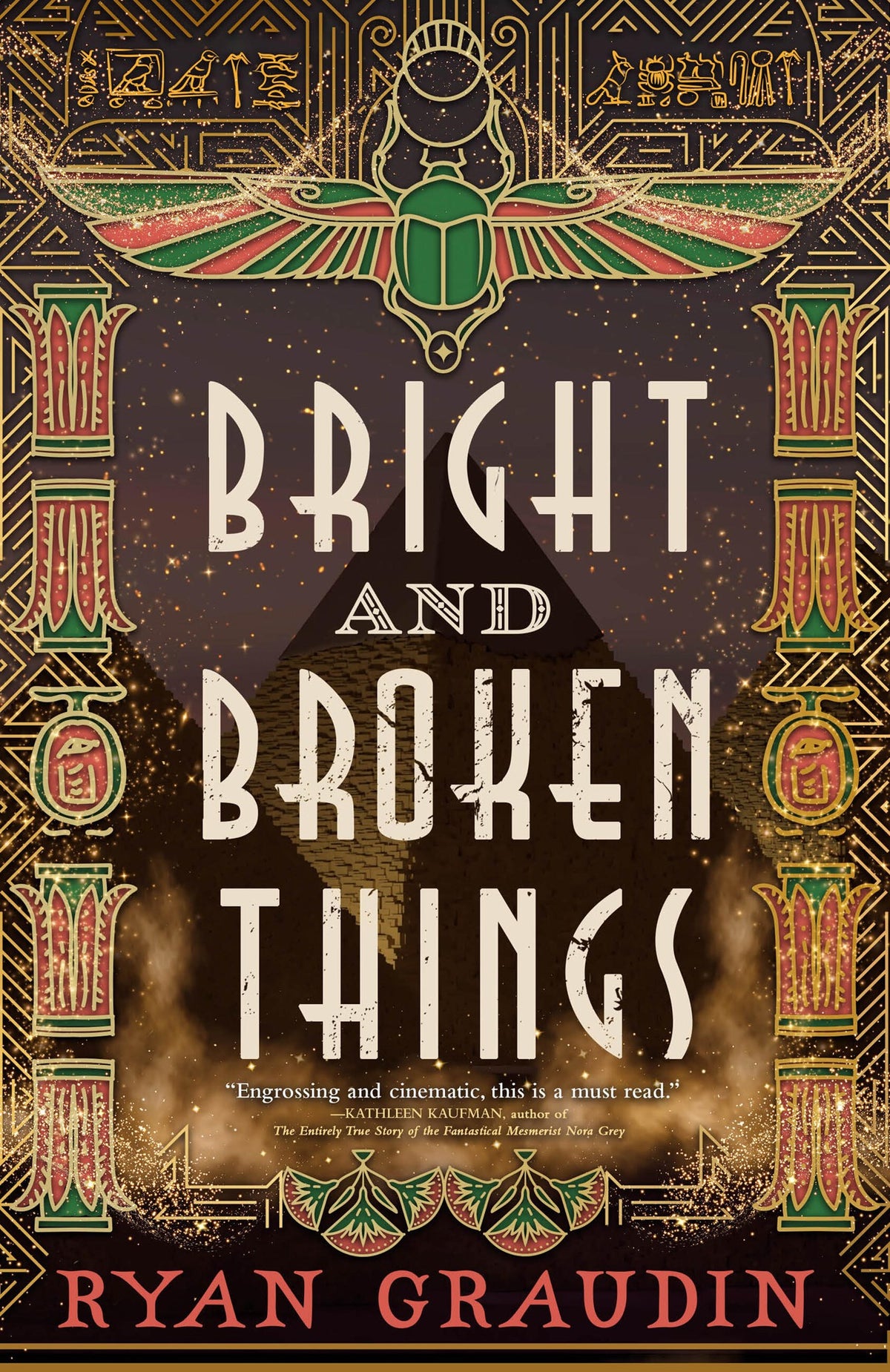 Bright and Broken Things by Ryan Graudin