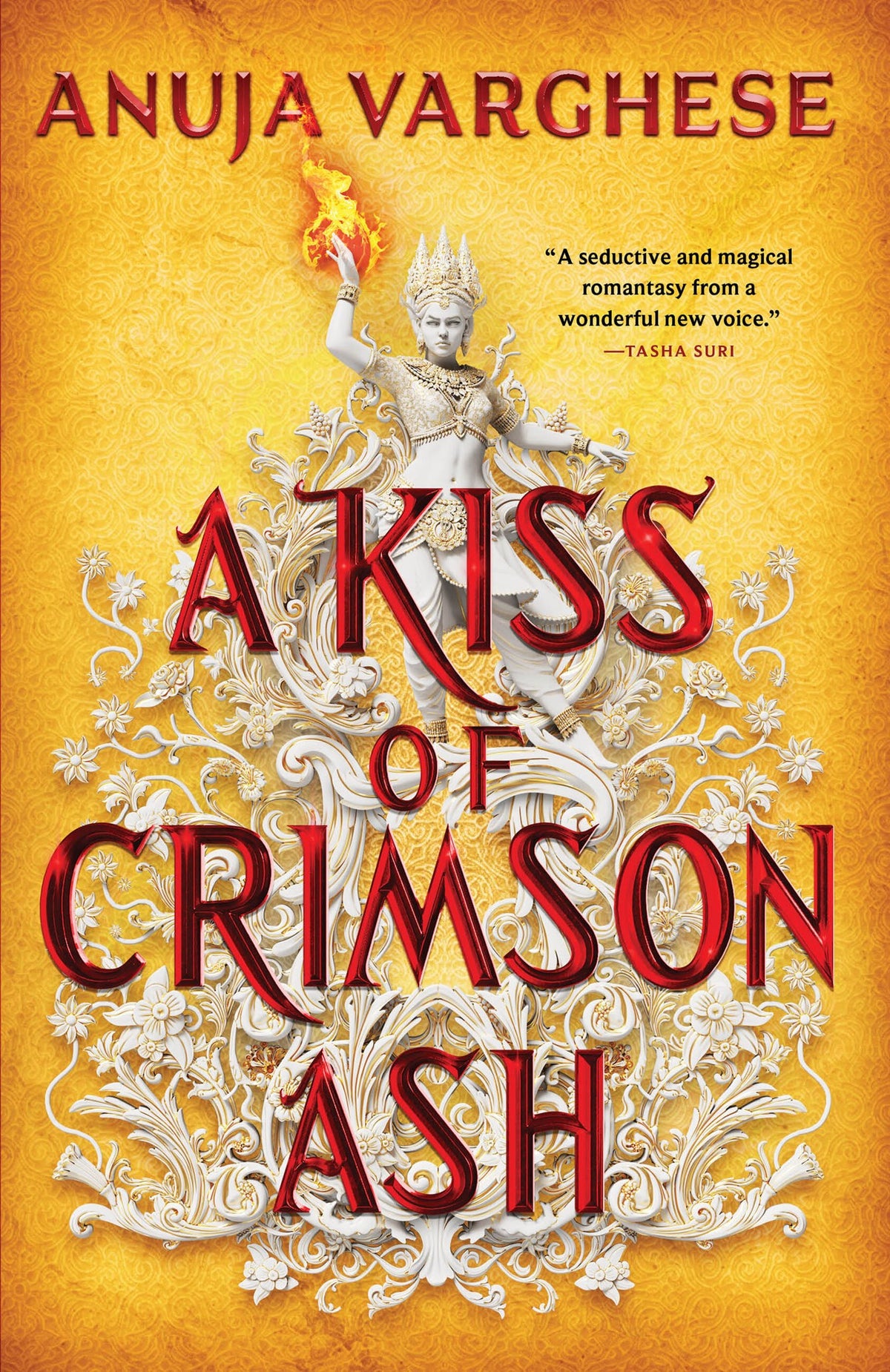 A Kiss of Crimson Ash by Anuja Varghese