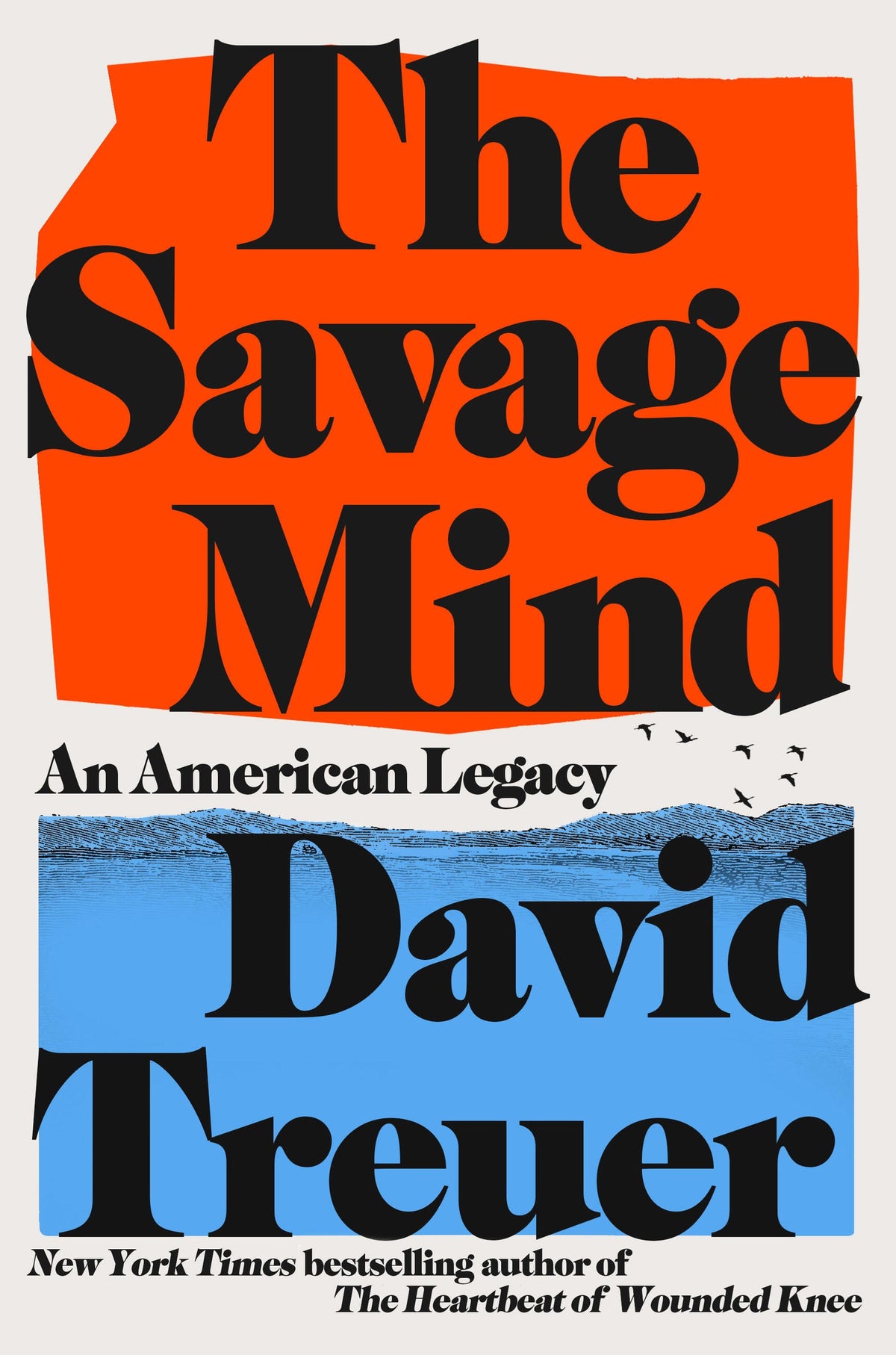 The Savage Mind by David Treuer