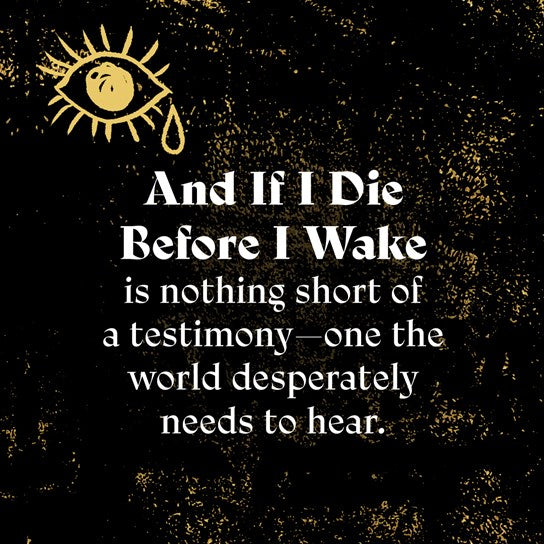 And If I Die Before I Wake by George M. Johnson