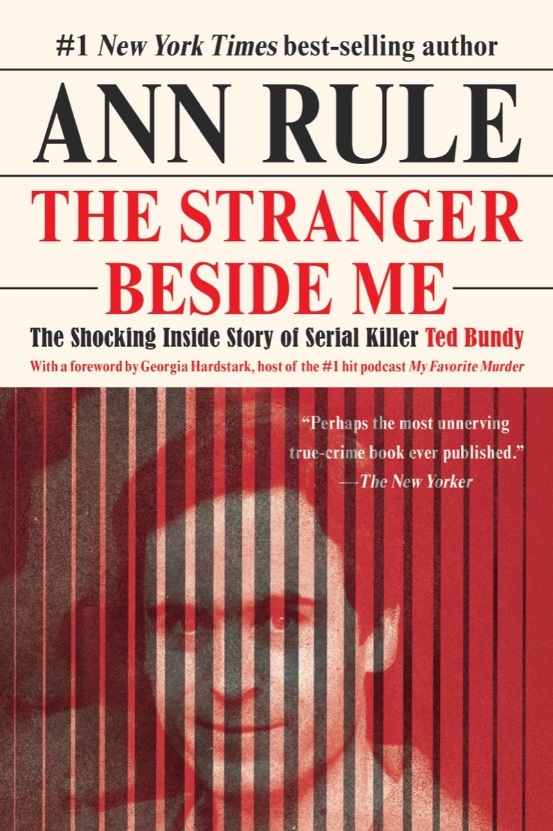 The Stranger Beside Me by Ann Rule, Georgia Hardstark