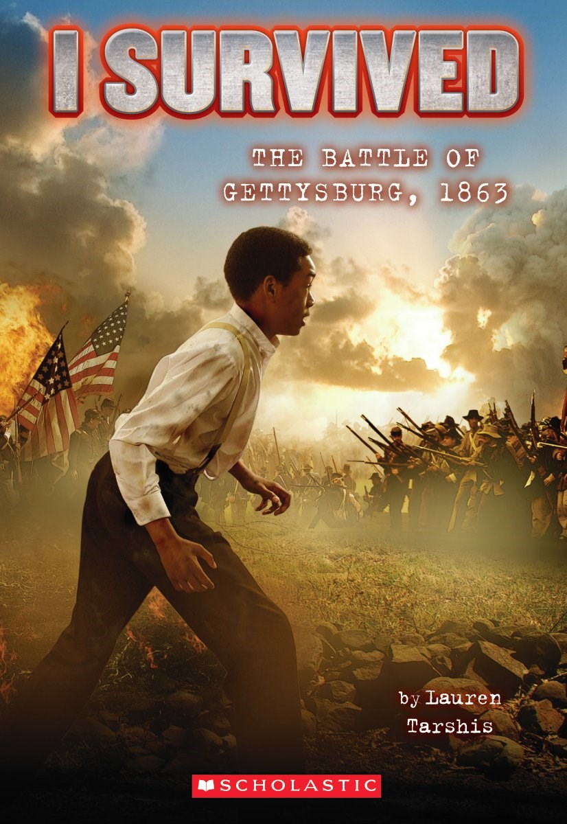 I Survived: The Battle of Gettysburg, 1863 by Lauren Tarshis