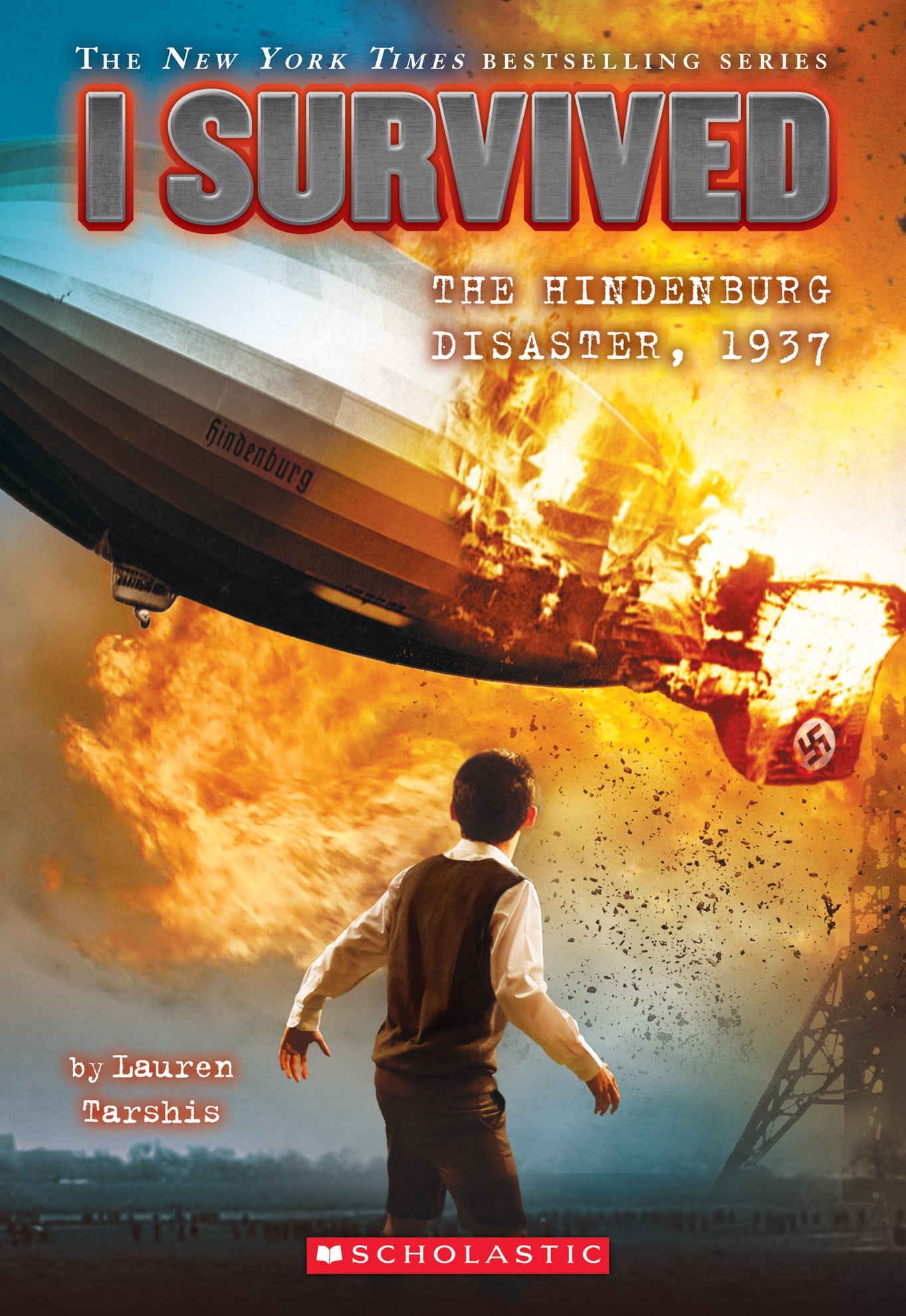 I Survived the Hindenburg Disaster by Lauren Tarshis