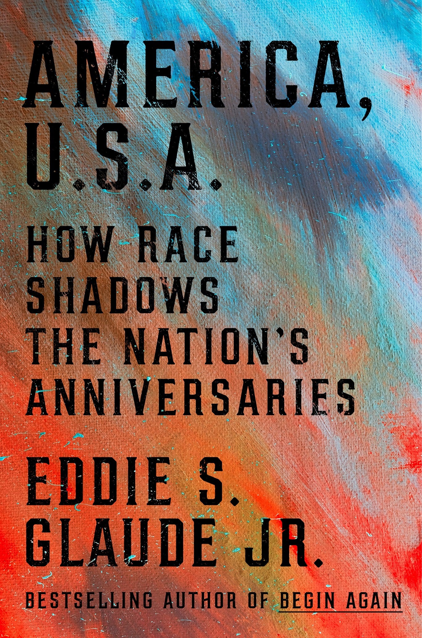 America, U.S.A by Eddie S. Glaude Jr.