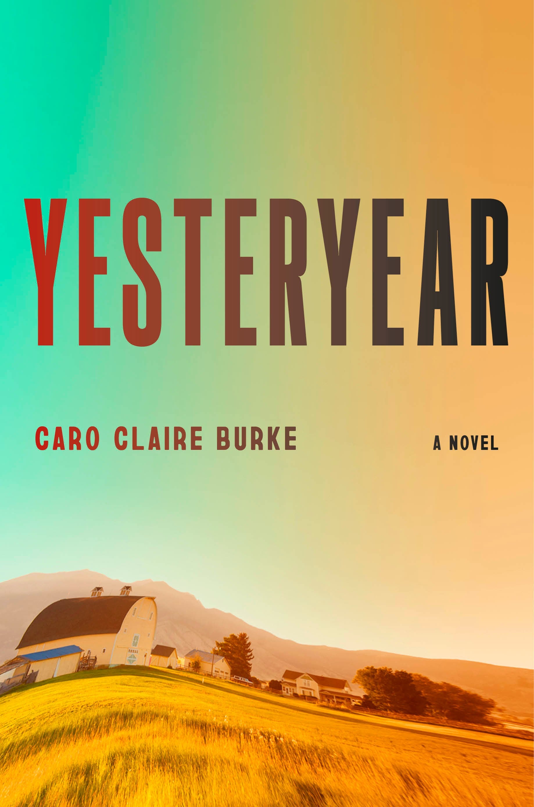 Yesteryear by Caro Claire Burke