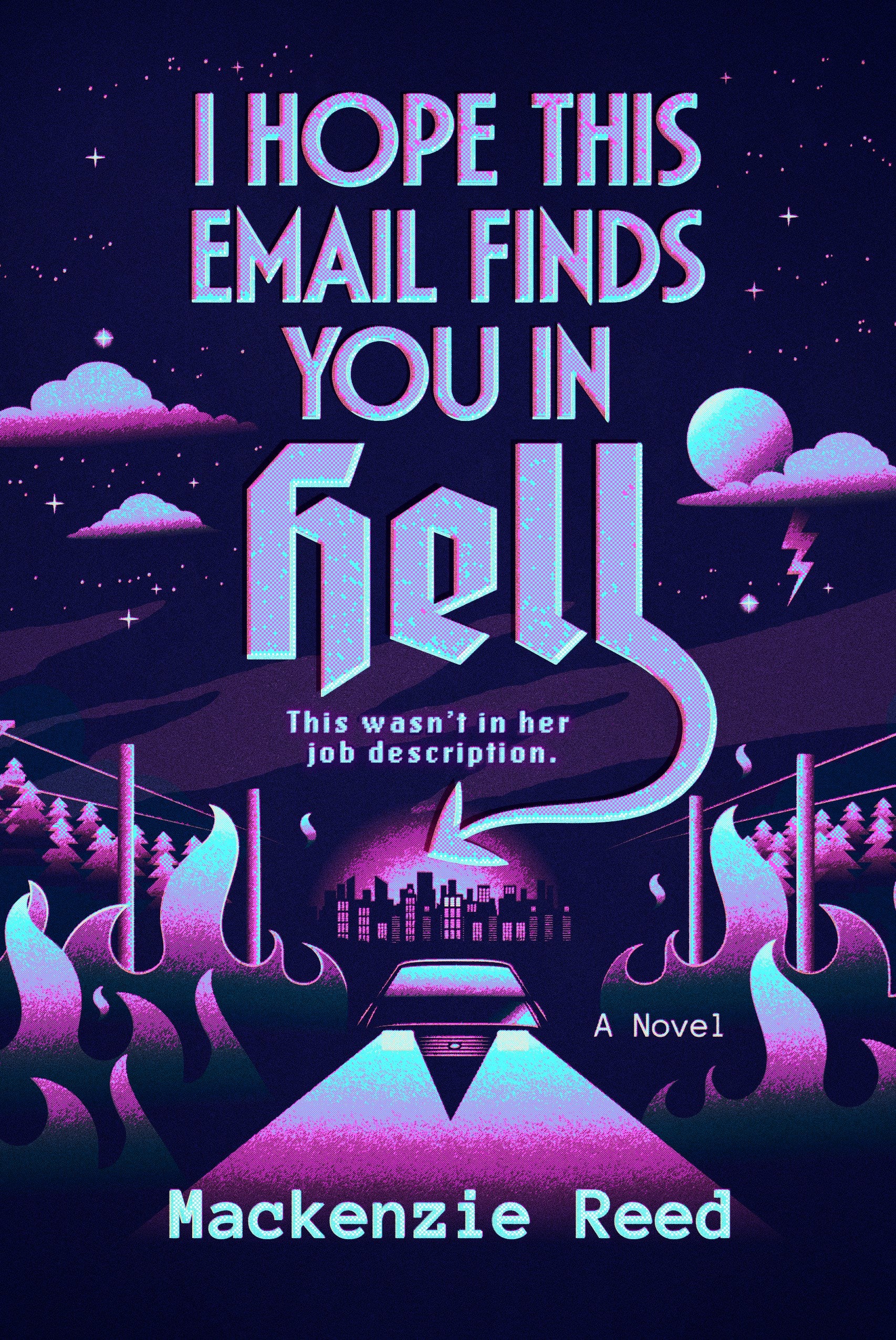 I Hope This Email Finds You in Hell by Mackenzie Reed