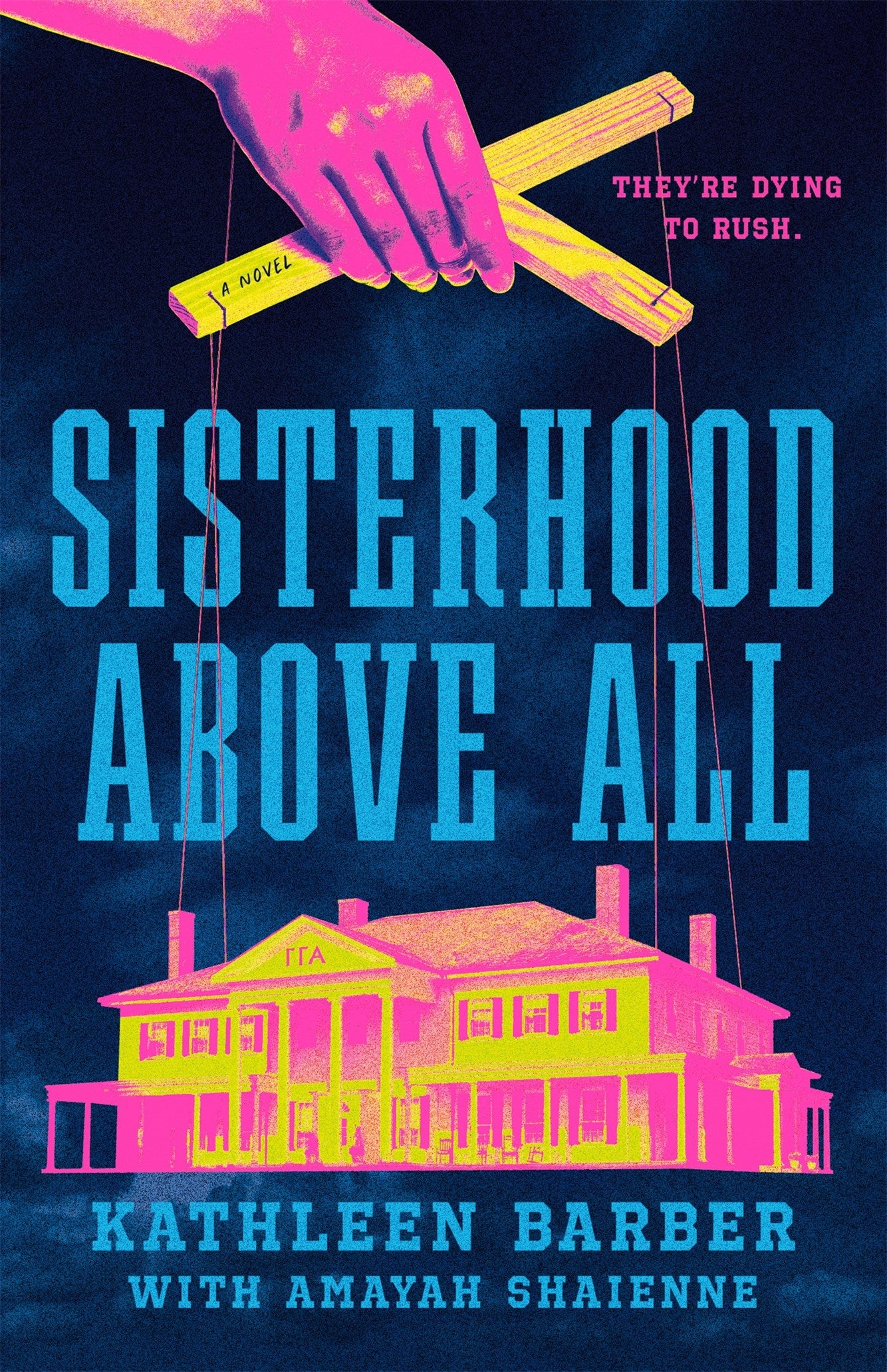 Sisterhood Above All by Kathleen Barber, Amayah Shaienne