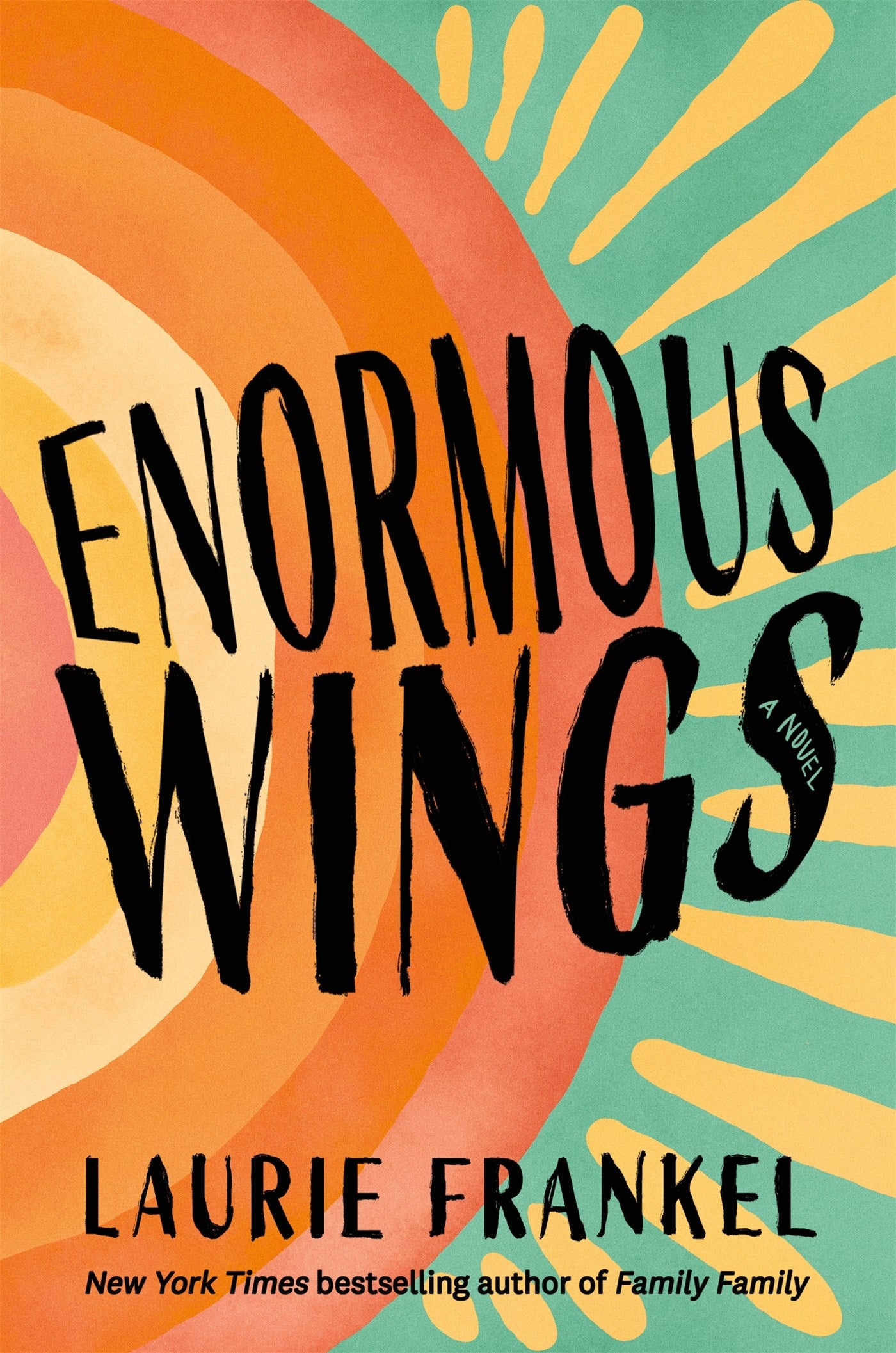 Enormous Wings by Laurie Frankel