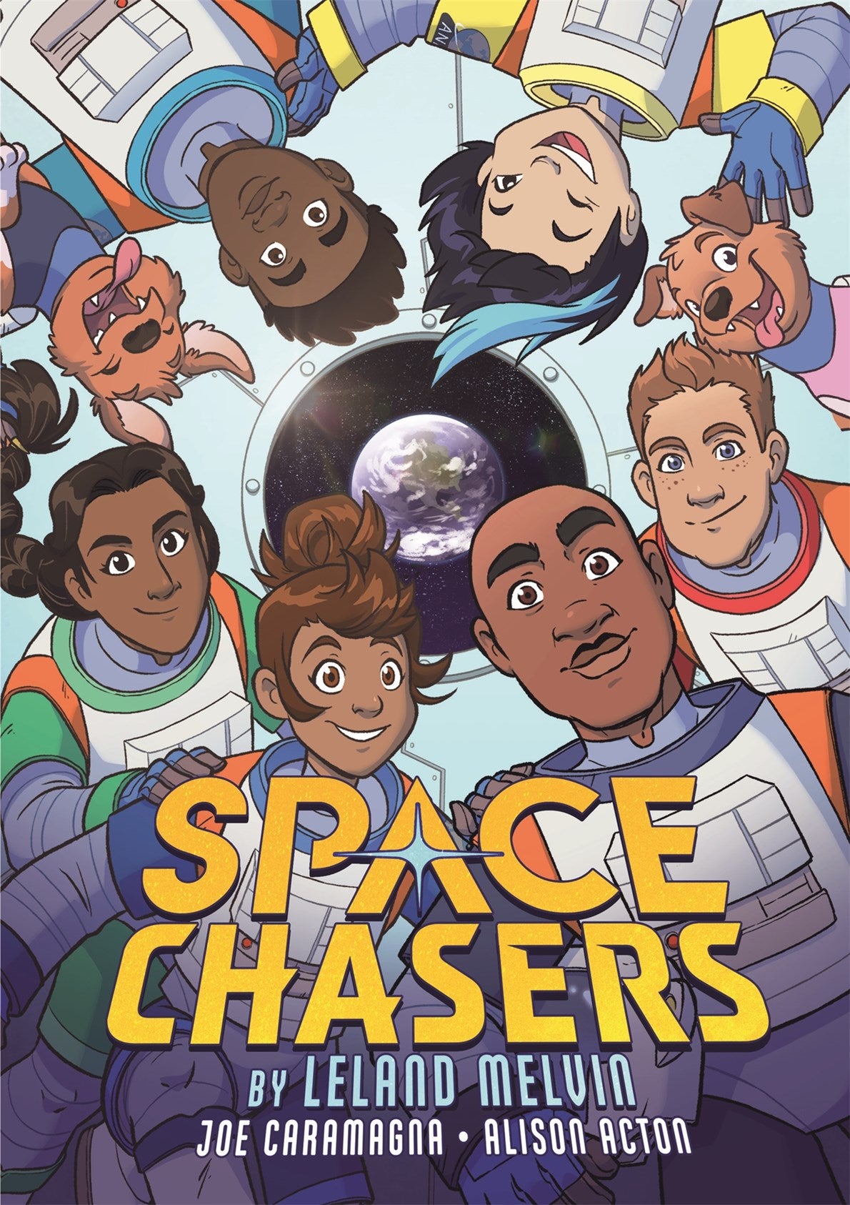 Space Chasers by Leland Melvin, Joe Caramagna, Alison Acton