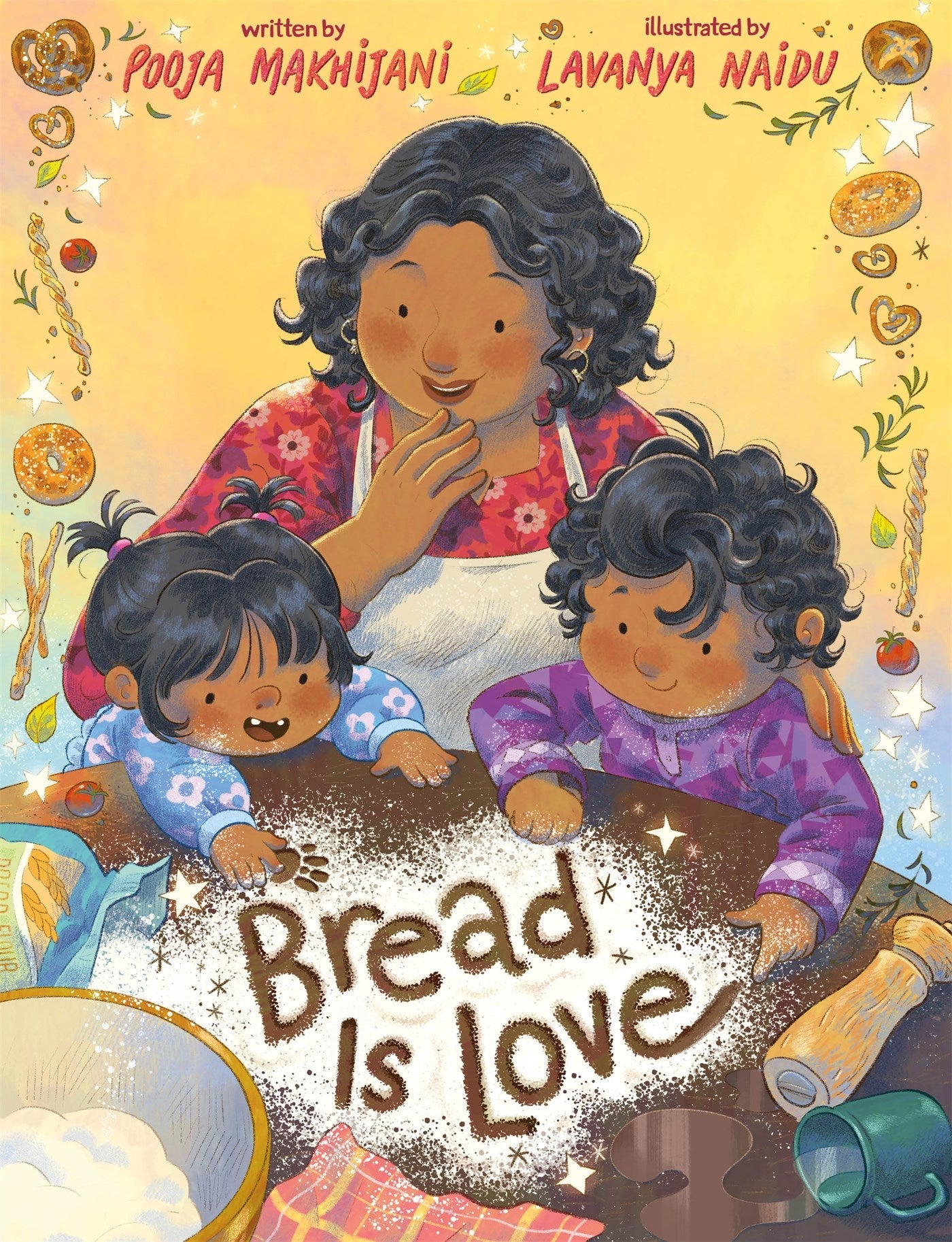 Bread is Love by Pooja Makhijani, Lavanya Naidu