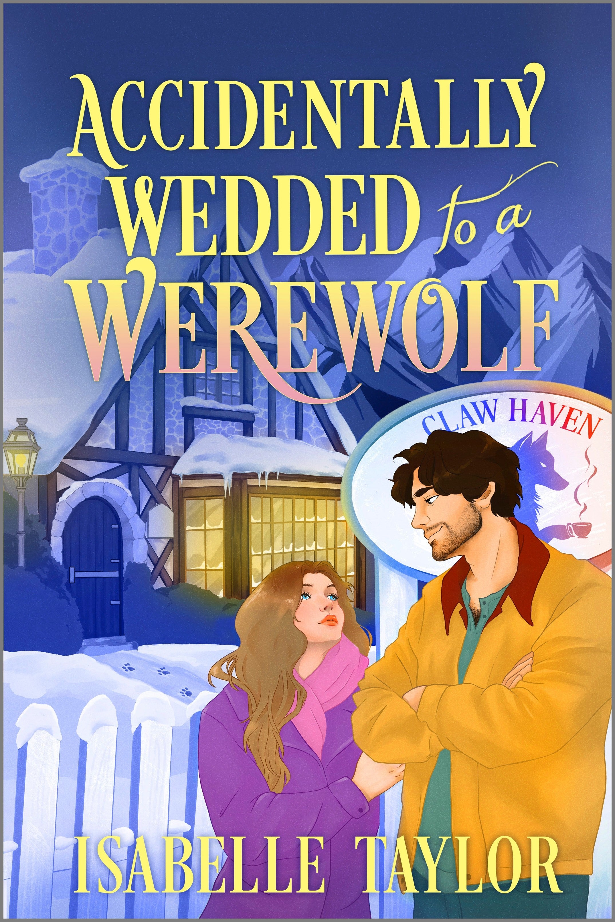 Accidentally Wedded to a Werewolf by Isabelle Taylor