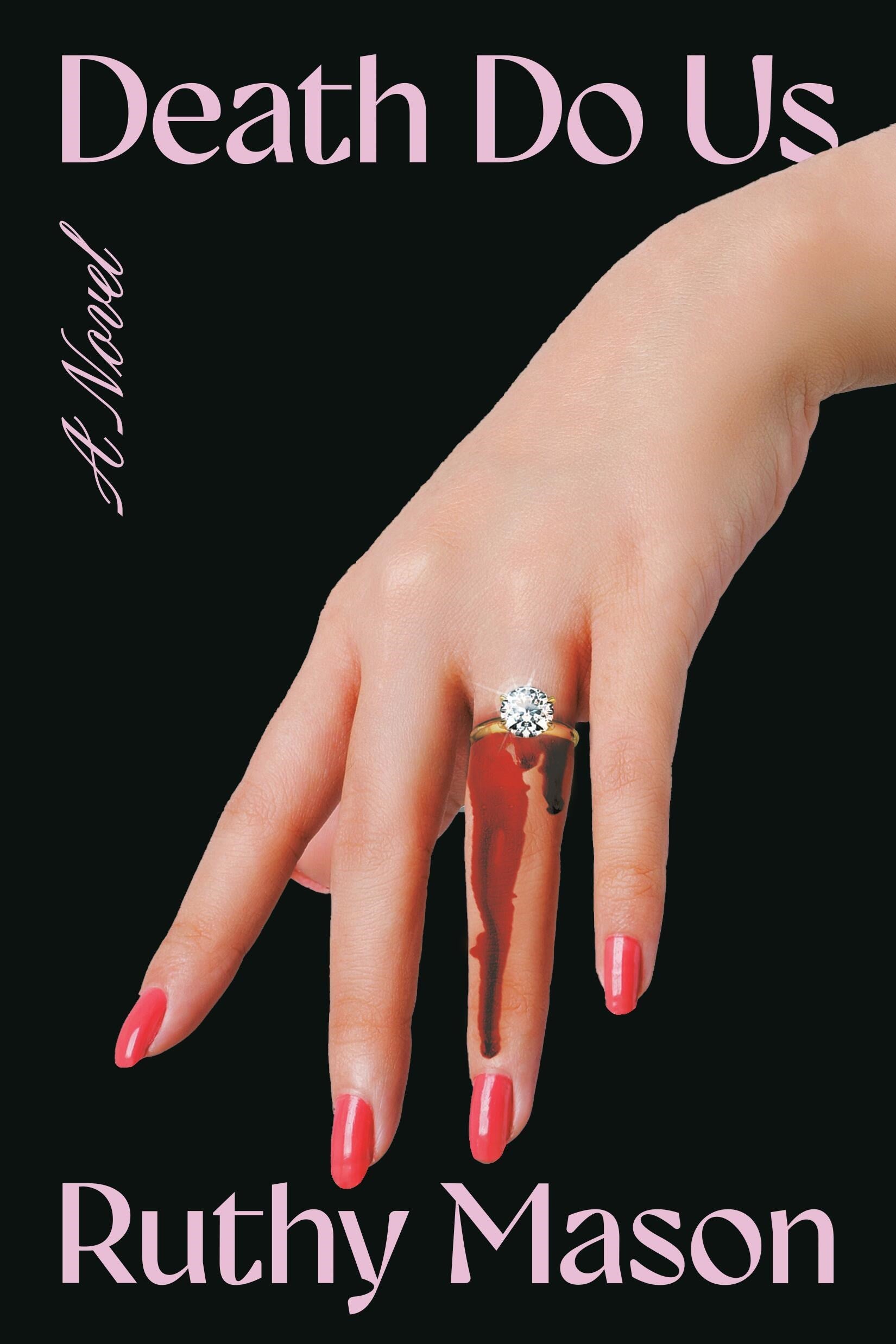 Death Do Us by Ruthy Mason