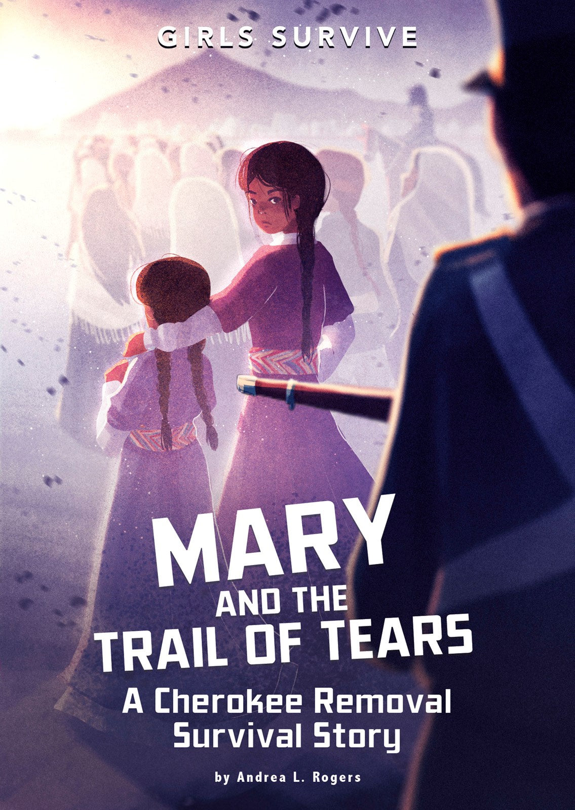 Mary and the Trail of Tears by Andrea L. Rogers, Alessia Trunfio, Matt Forsyth