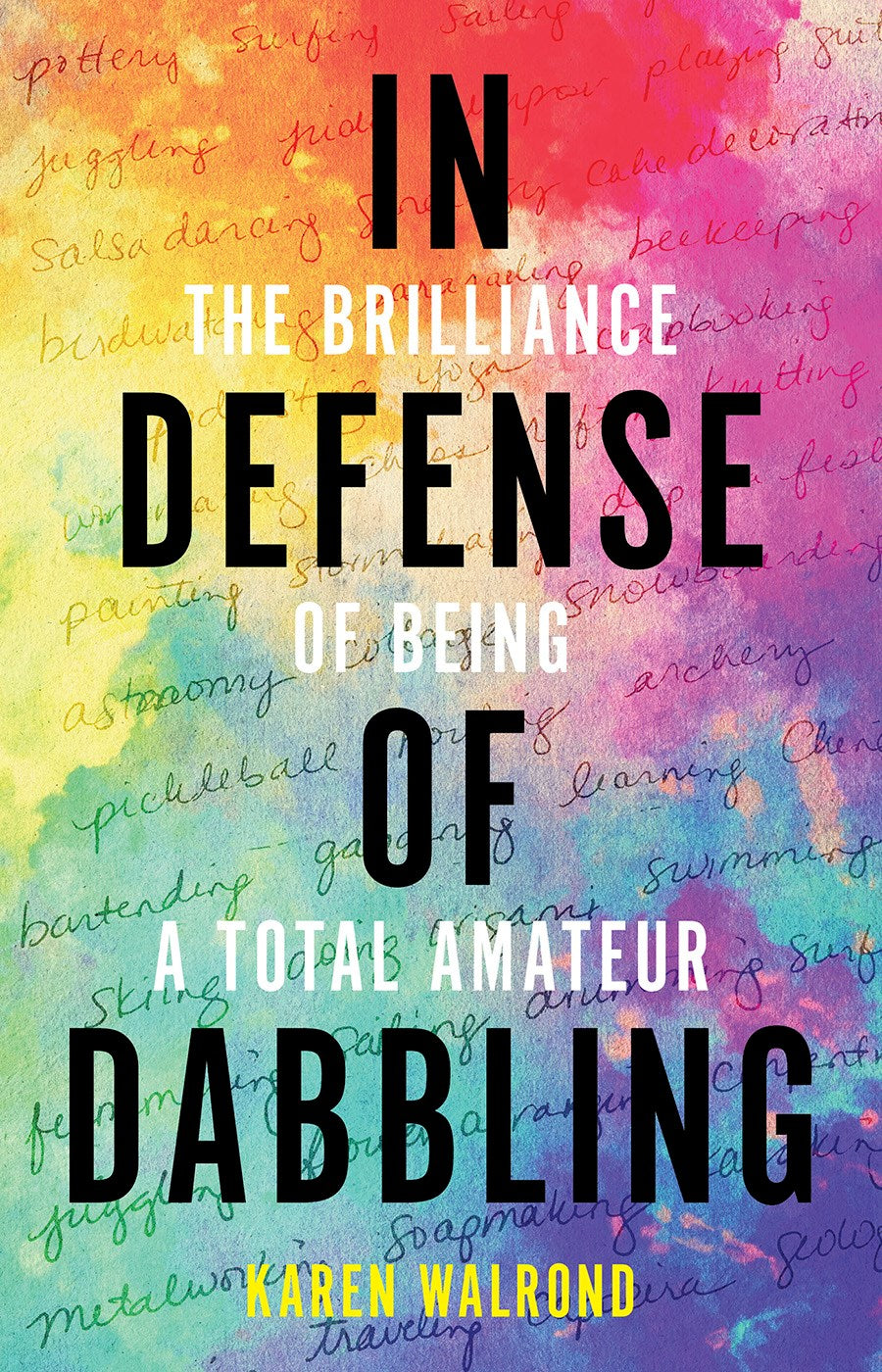 In Defense of Dabbling by Karen Walrond
