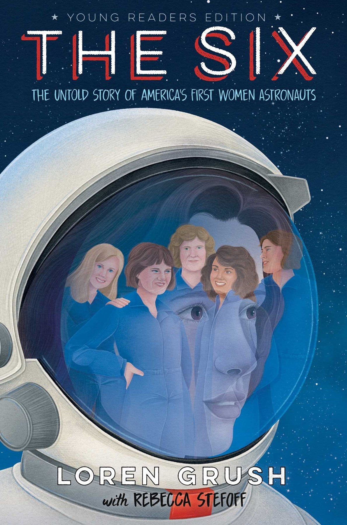 The Six by Loren Grush, Rebecca Stefoff