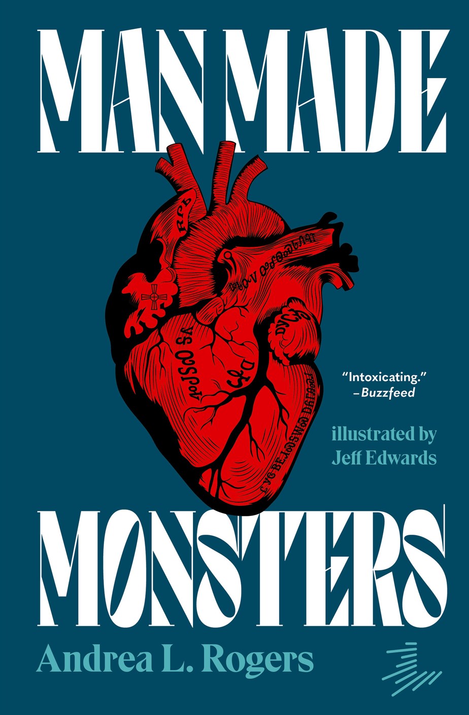 Man Made Monsters by Andrea L. Rogers (Signed!)