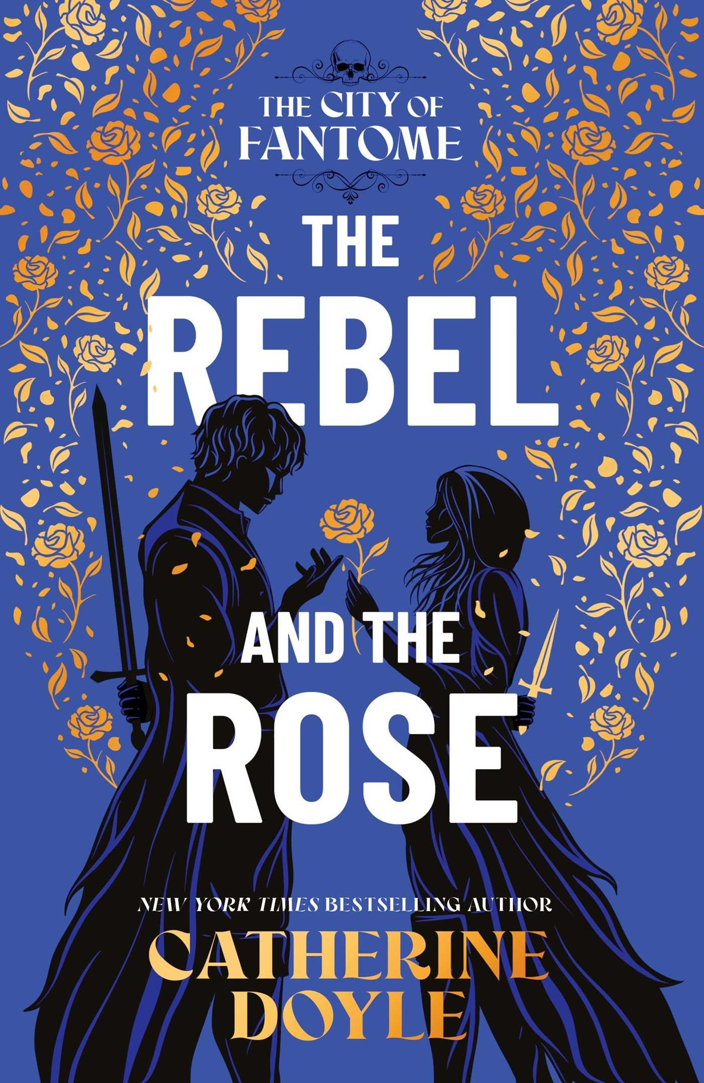 The Rebel and the Rose by Catherine Doyle