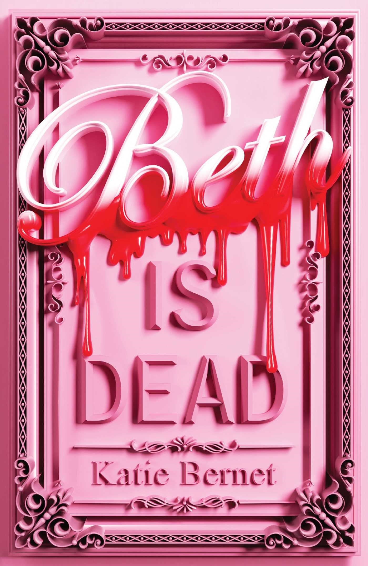 Beth is Dead by Katie Bernet