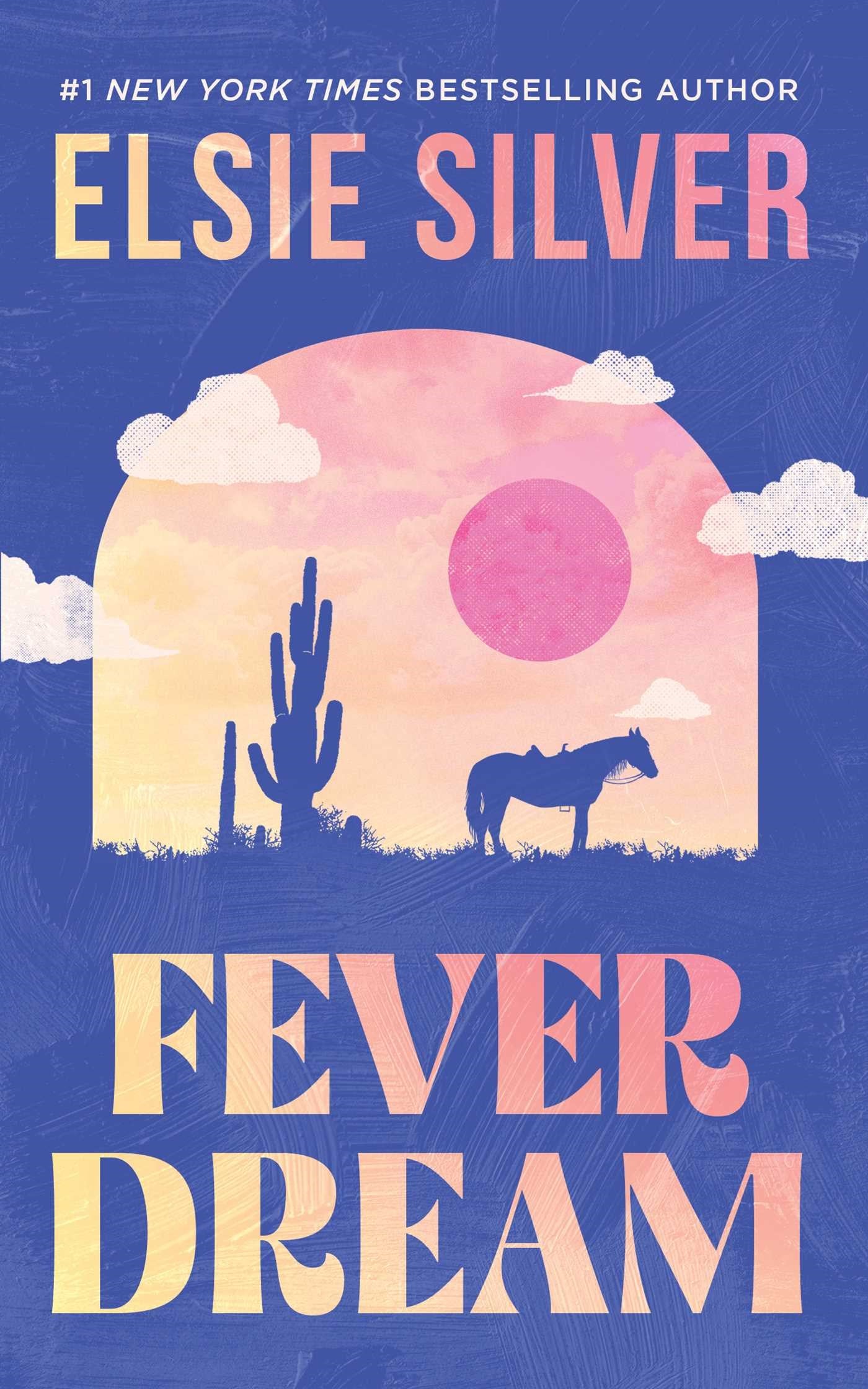 Fever Dream by Elsie Silver