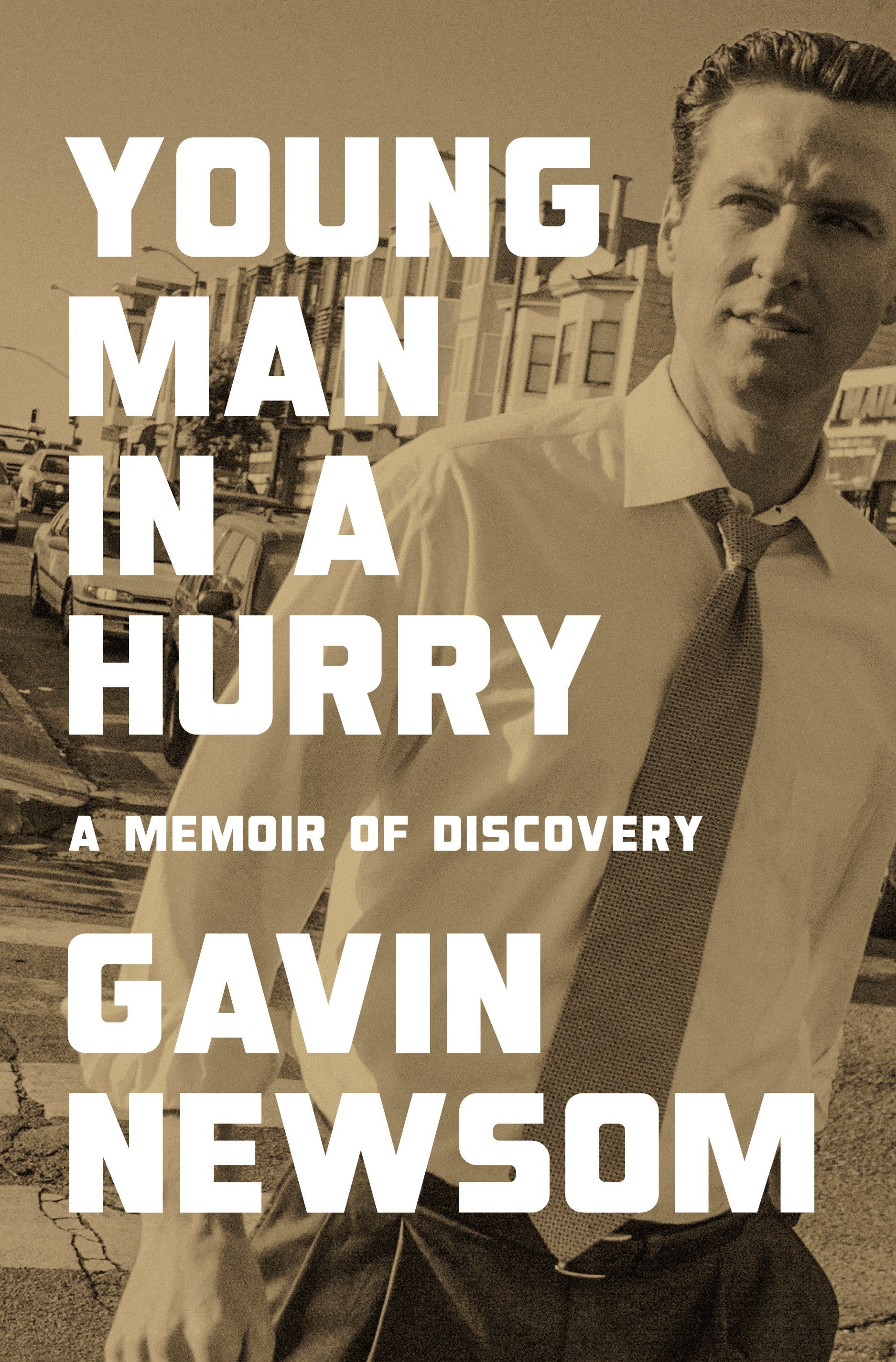 Young Man in a Hurry by Gavin Newsom