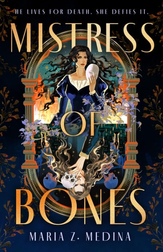 Mistress of Bones by Maria Z. Medina
