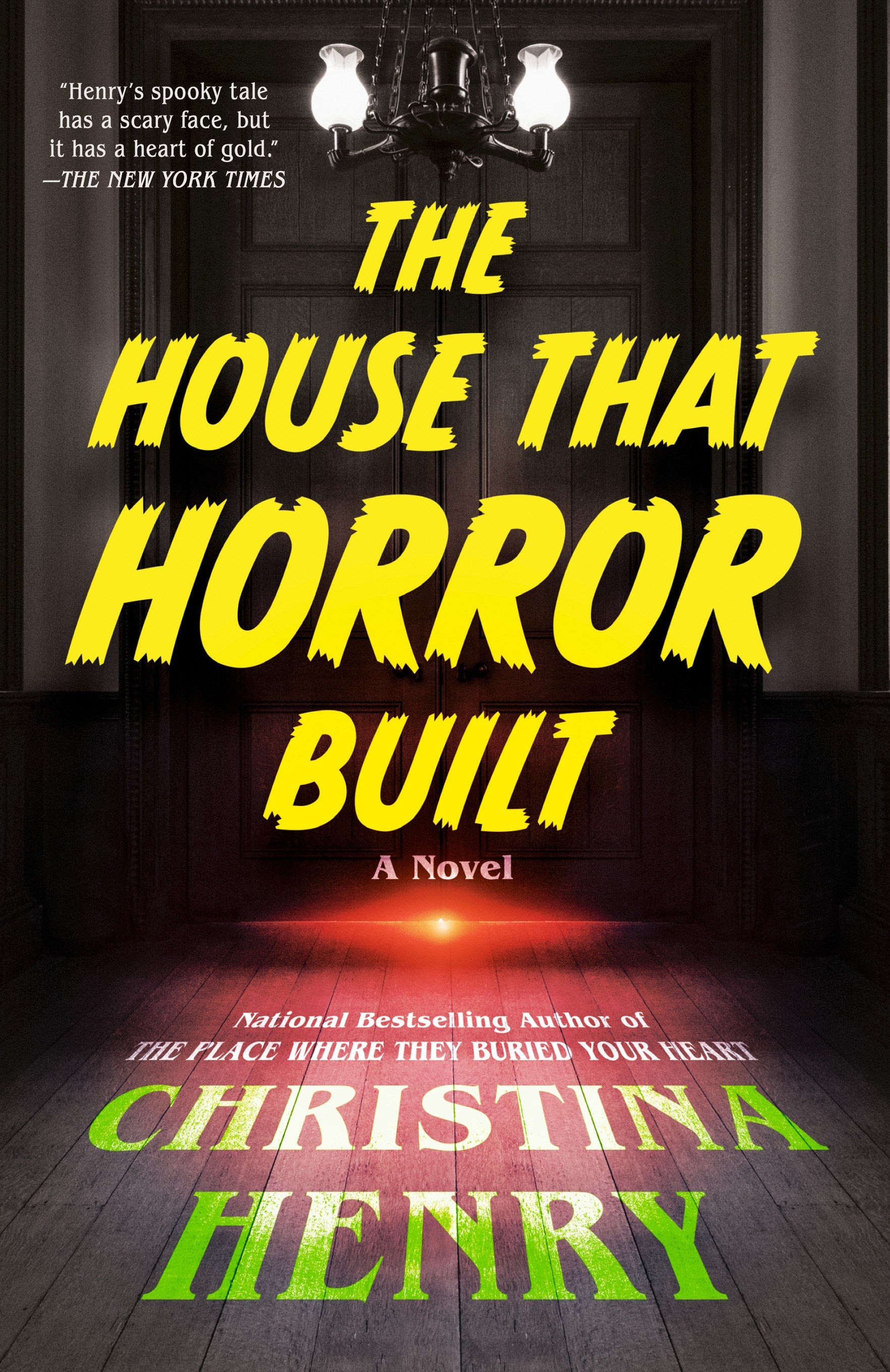 The House That Horror Built by Christina Henry