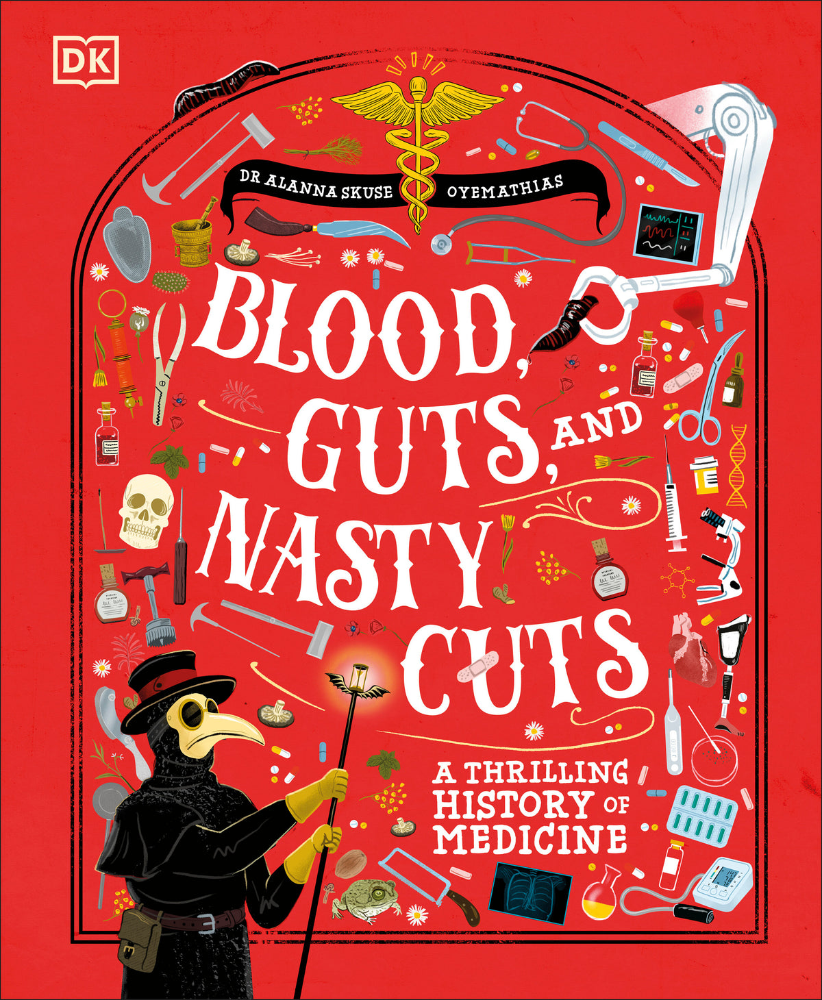 Blood, Guts and Nasty Cuts by Alanna Skuse