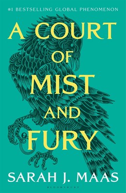 A Court of Mist and Fury by Sarah J. Maas