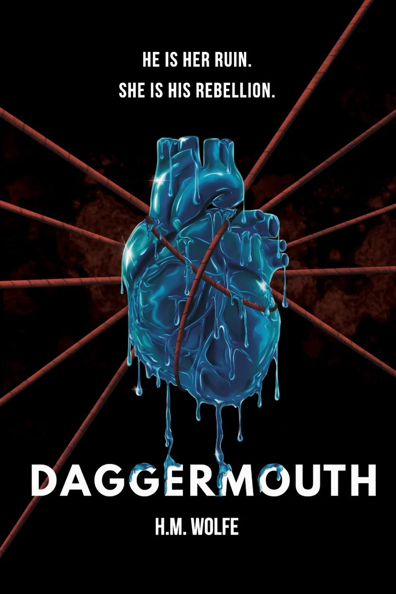 Daggermouth by H.M. Wolfe (Indie Cover Edition)
